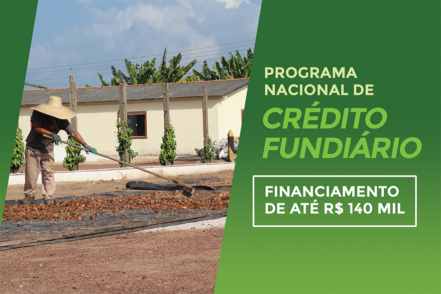 Agricultores podem acessar crédito para aquisição de terras e ATER