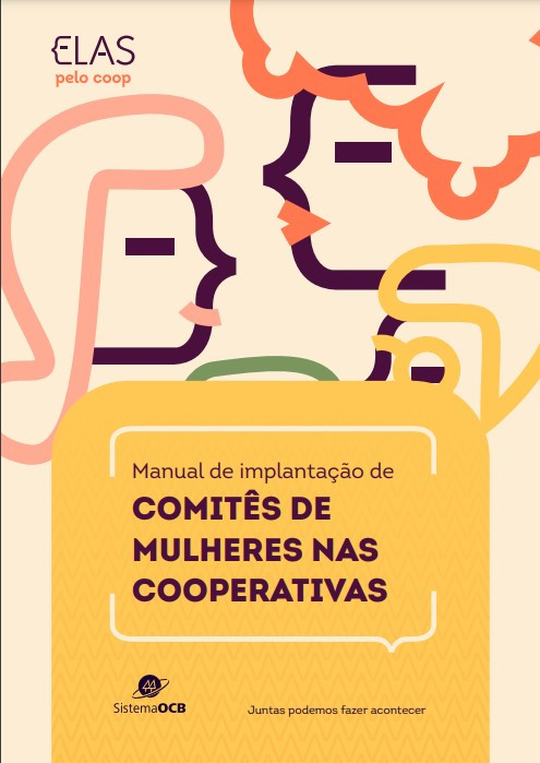 Comitê Nacional de Mulheres do Sistema OCB lança “Manual de Implementação de Comitês de Mulheres nas Cooperativas”